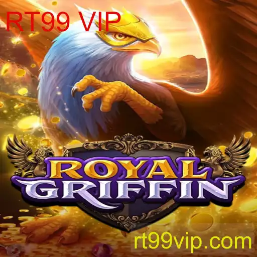RoyalGriffin: Descubra o Emocionante Mundo do Jogo RT99 VIP