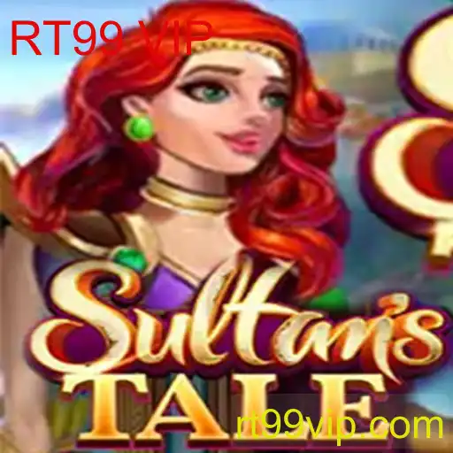Descubra o Fascinante Mundo de Sultanstale: Um Guia Completo com RT99 VIP